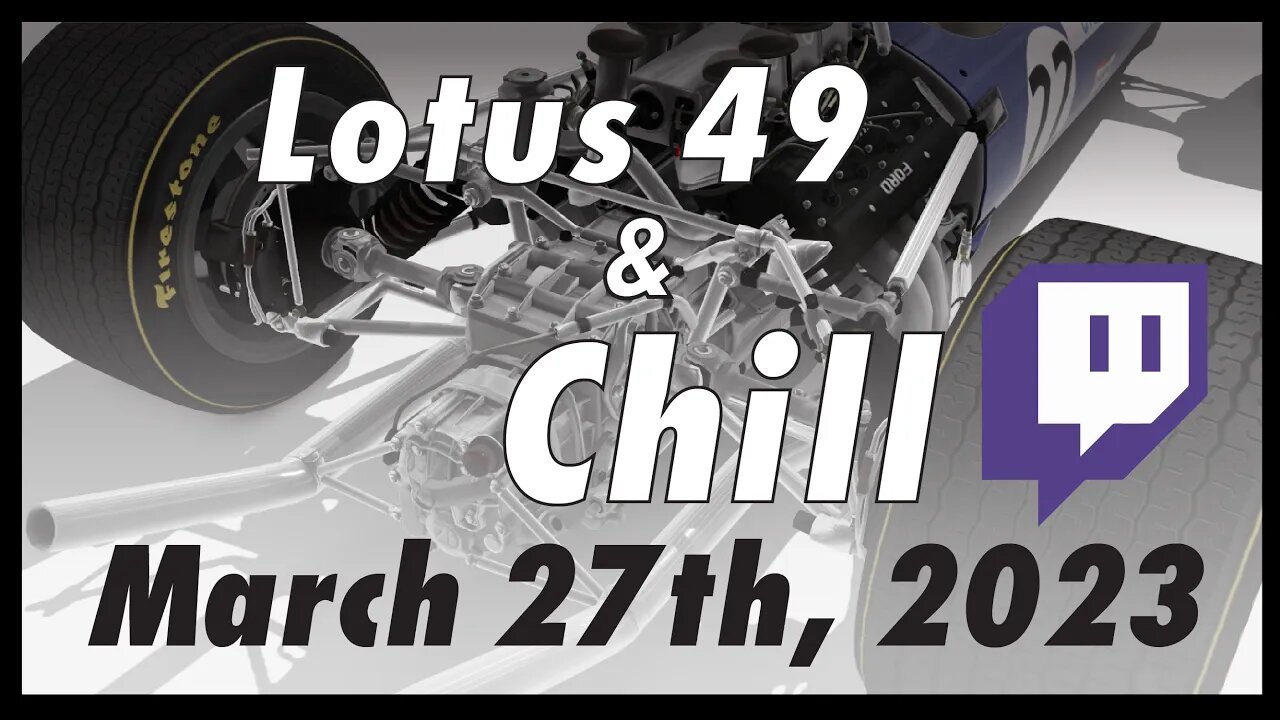 Lotus 49 & Chill - 3/27/2023 Assetto Corsa Stream Highlight.