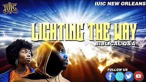LIGHTING THE WAY BIBLICAL Q & A