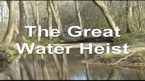 The Great Water Heist U.S. FED CORP Claims All USA Water For FED GOV! NO! UNCONSTITUTIONAL! EF'EM!