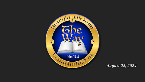 The Way 08.28.24: Cory’s Bible Study #84/Holy Communion/Quantum Reflections
