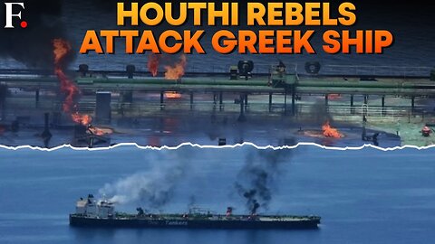 Greek Flagged Ship on Fire After Houthi Attack | FPNews