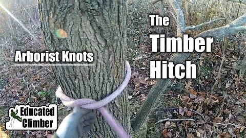 The Timber Hitch | Arborist Knots