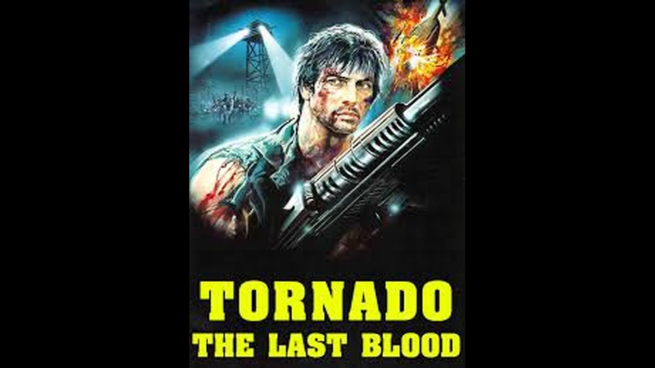 Movie From the Past - TORNADO: The last blood - 1983