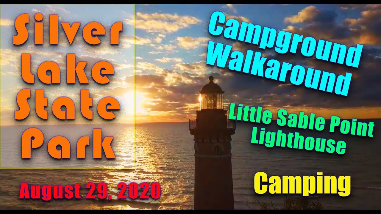 Camping Silver Lake State Park | Walking the Loop | Playground | Little Sable Point Lighthouse