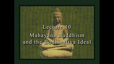 David Eckel: 10 Mahayana Buddhism and the Bodhisattva Ideal