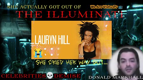 Donald Marshall: Lauryn Hill Cried Her Way Out Of The Illuminati... #VishusTv 📺