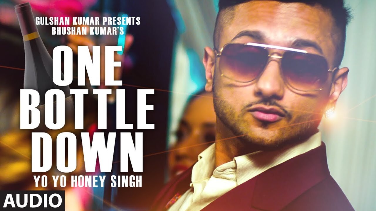 One Bottle Down' FULL VIDEO SONG | Yo Yo Honey Singh |