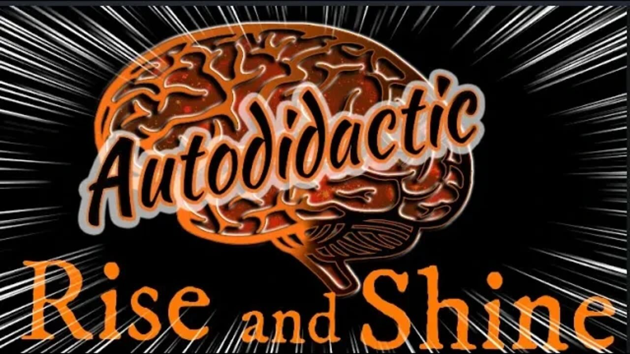 Rise and Shine - Morning Live with Autodidactic