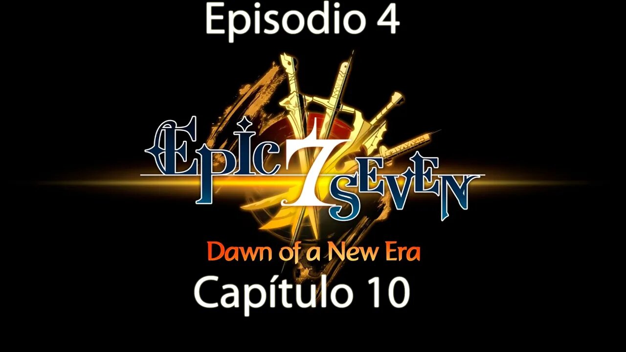 Epic Seven Historia/Escenas Episodio 4 Capítulo 10 (Sin gameplay)