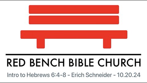 Intro to Hebrews 6:4-8 - The Son Says: "I Will Lose None" - 10.22.24