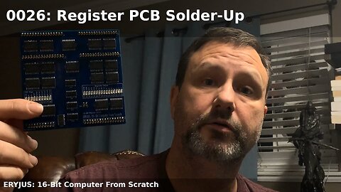 0026: Register PCB Solder-up | 16-Bit Computer From Scratch