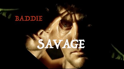 Baddie - Savage