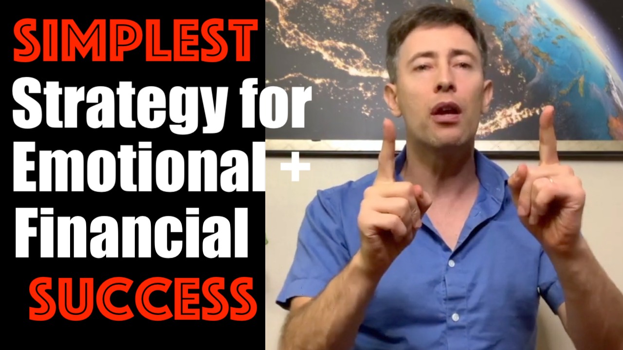 The SIMPLE Strategy that will Yield EMOTIONAL + Financial Success in Life