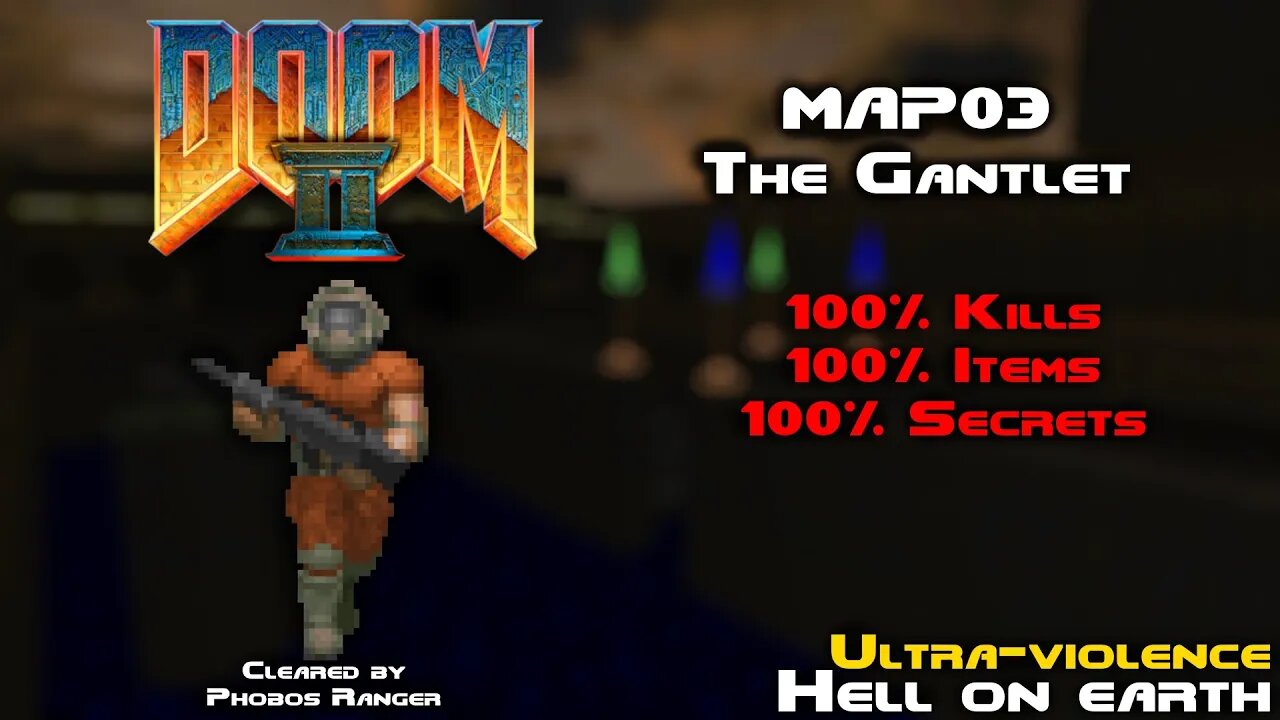 DOOM 2 - The Gantlet (MAP03) UV 100% Walkthrough