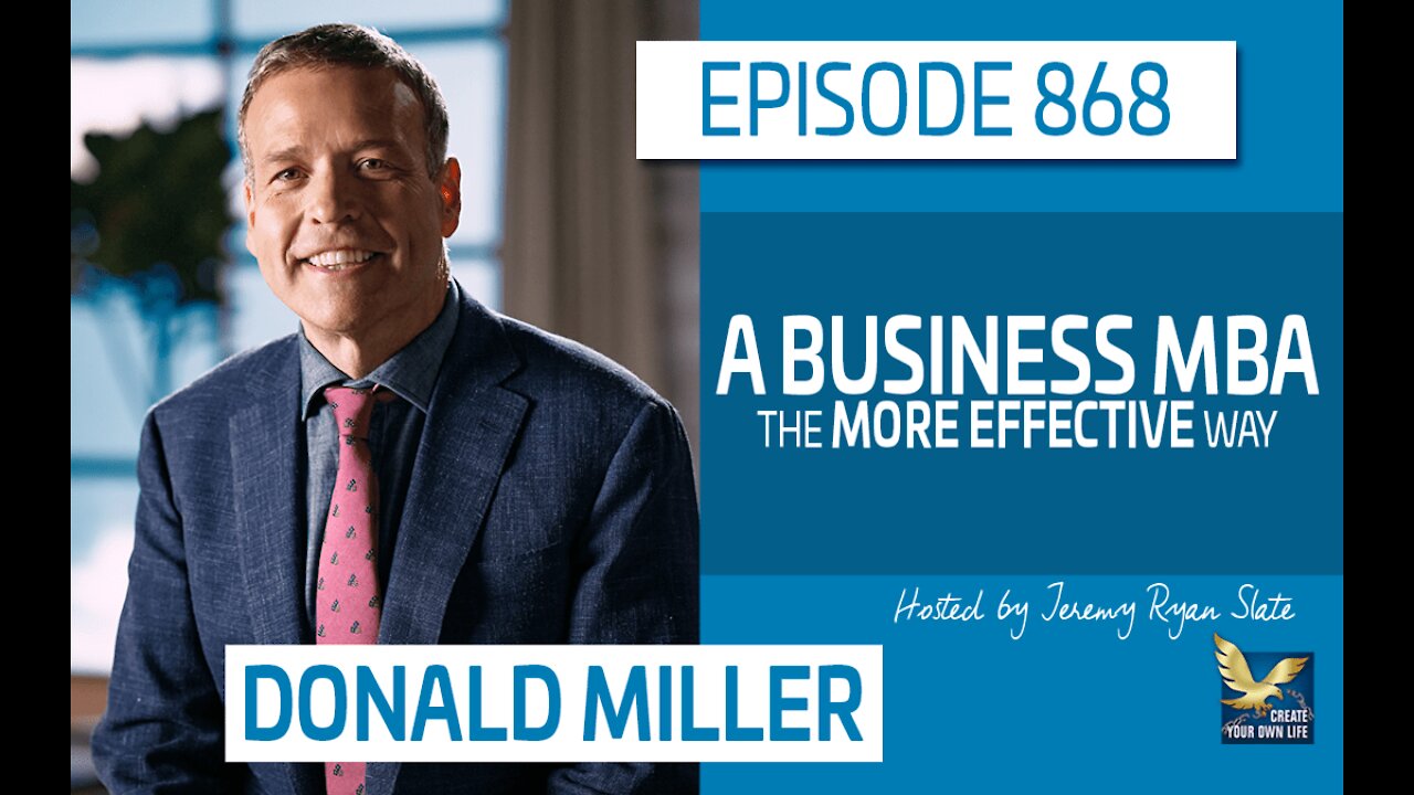 Donald Miller | A Business MBA the More Effective Way