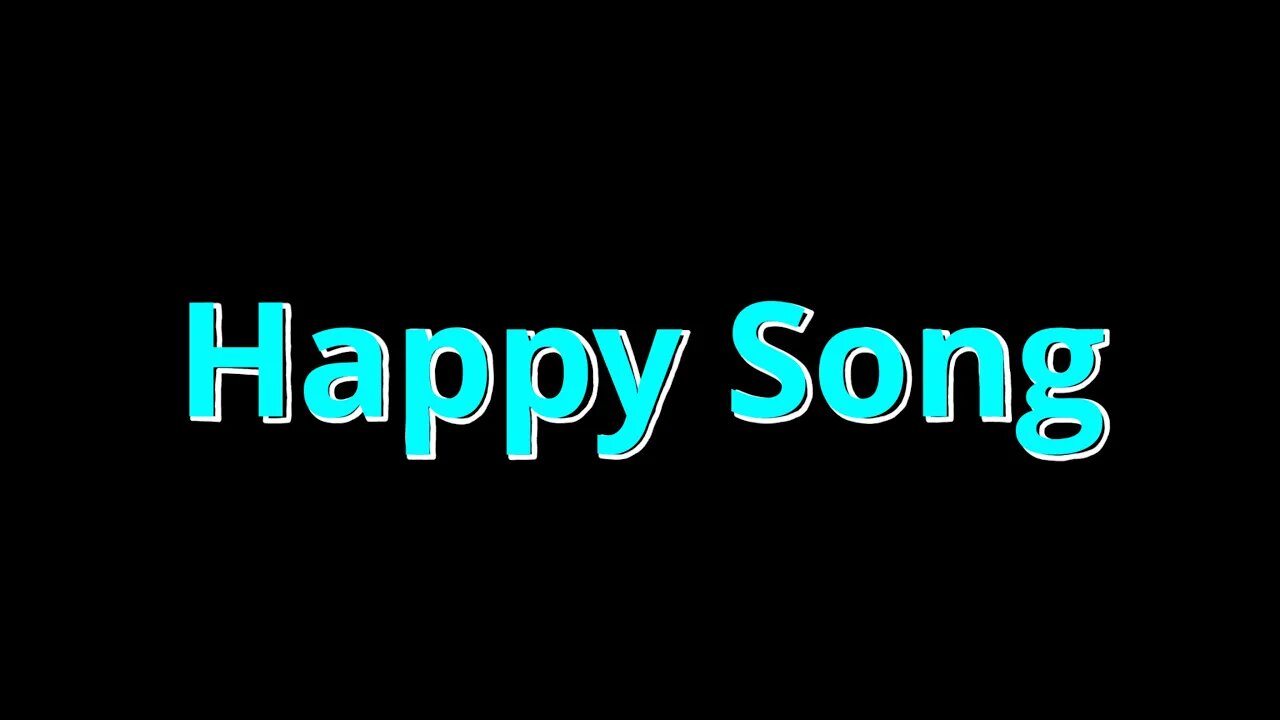 Happy Song