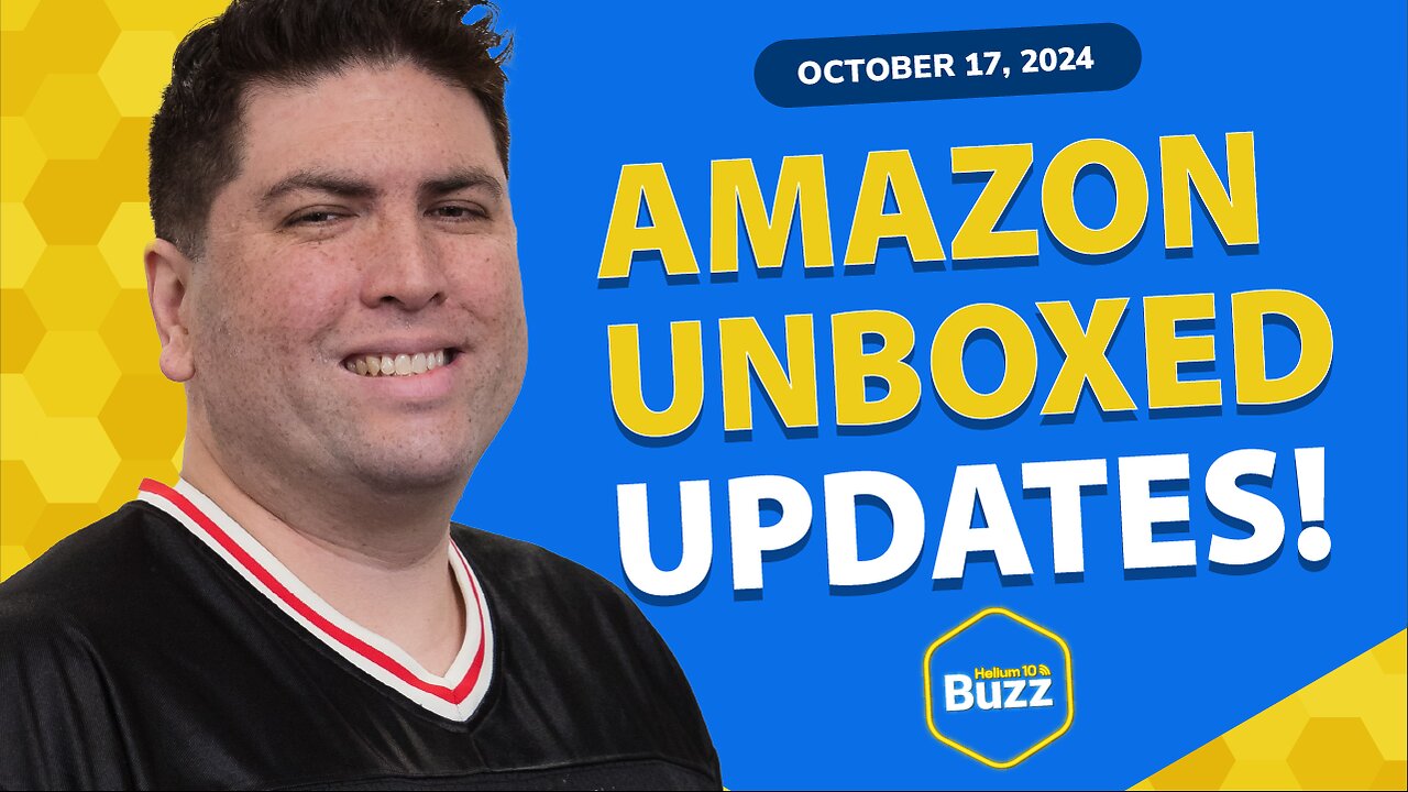 Amazon Unboxed Recap, Banned On Etsy! and Amazon Bundling Change | Helium 10 Weekly Buzz 10/17/24