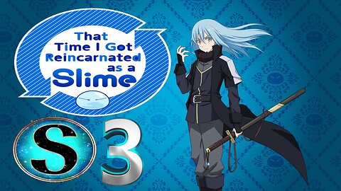 That time I got reincarnated as a slime S3