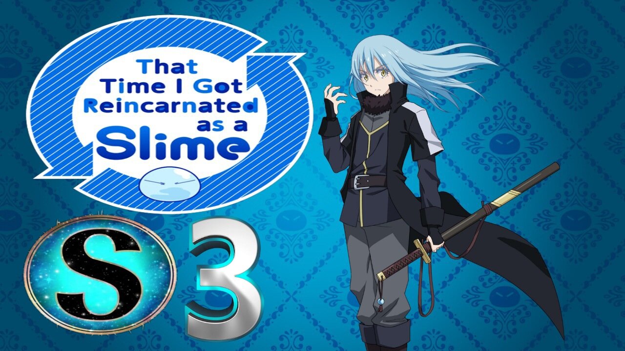 That time I got reincarnated as a slime S3