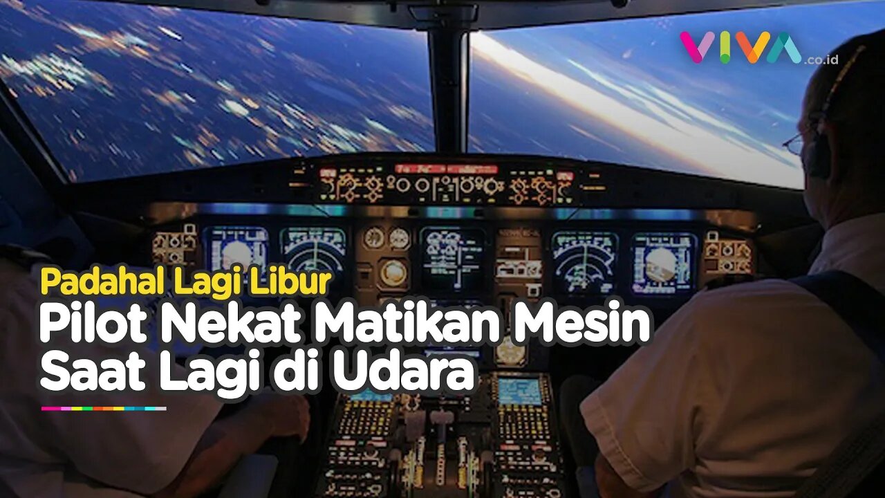 Pilot Tak Bertugas 'Iseng' Matikan Mesin saat Pesawat di Atas Ketinggian