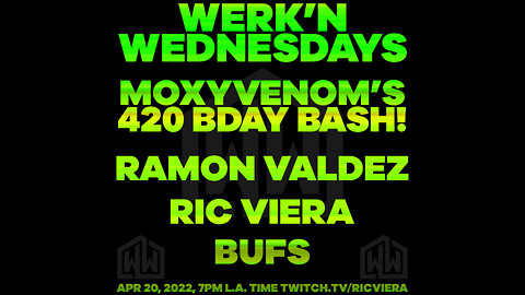 Ric Viera, Lacey IQ, Bufs, Ramon Valdez - Werk'n Wednesdays EP 065 PT.2 (04/20/2022)