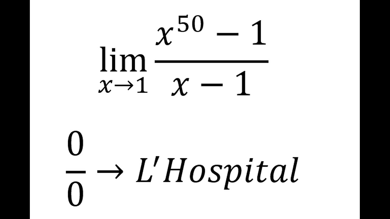 Calculus Help: Find the limits - L'Hospital - lim (x→1) (x^50-1)/(x-1)