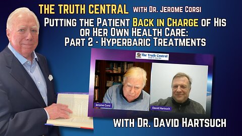 Putting Patients in Charge of Their Health Care w Dr. David Hartsuch: Part 2 - Hyperbaric Treatments