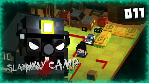 Slayaway Camp #011