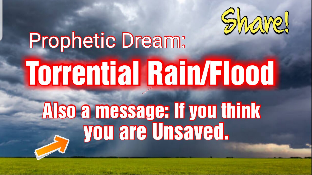 Prophetic Dream: Flood. *Messages from The LORD ** JESUS is Coming Soon!!