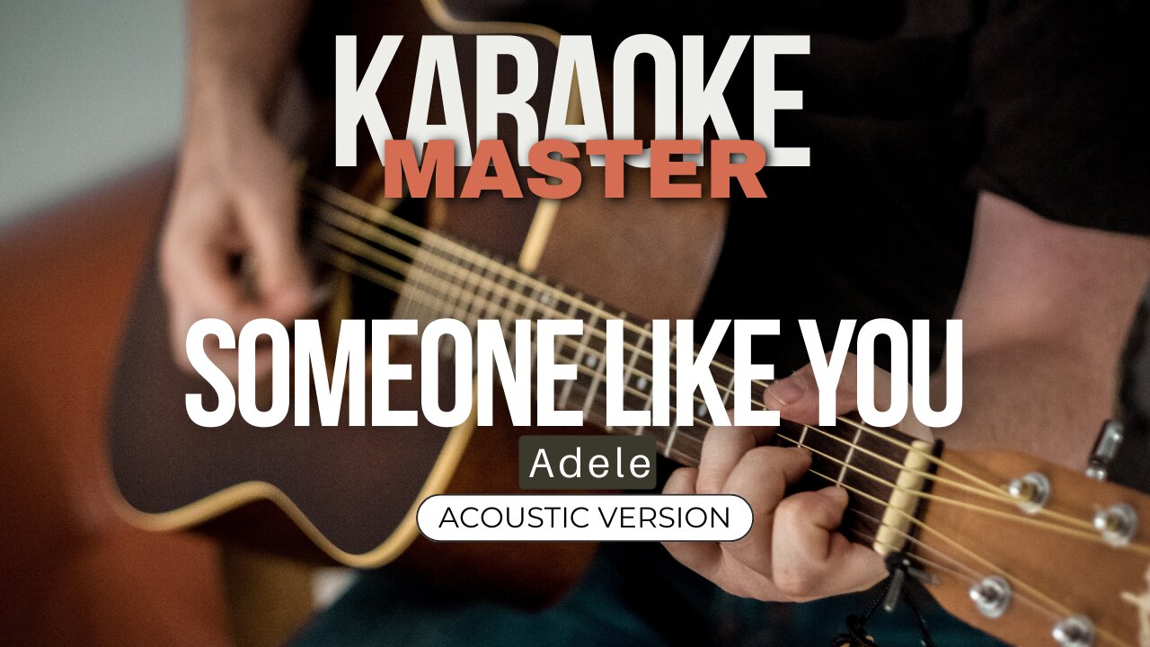 Someone like you - Adele (Acoustic karaoke)