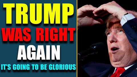TRUMP WAS RIGHT AGAIN, HOLD THE ECONOMIC LINE, IT'S GOING TO BE GLORIOUS