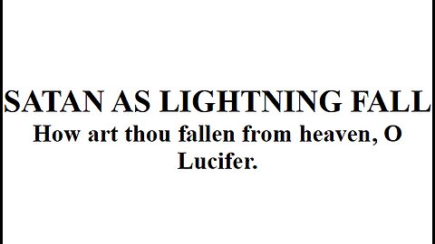 SATAN AS LIGHTNING FALL