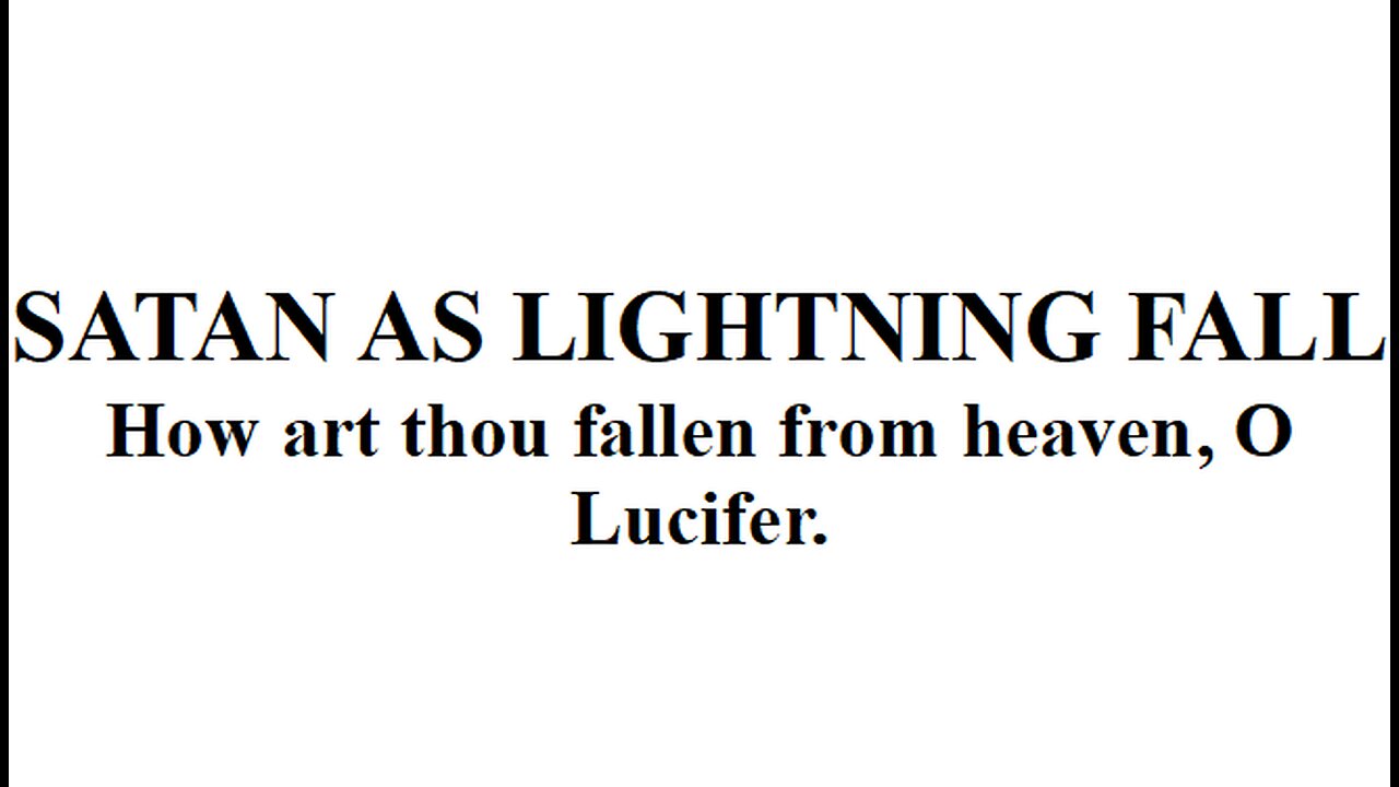SATAN AS LIGHTNING FALL