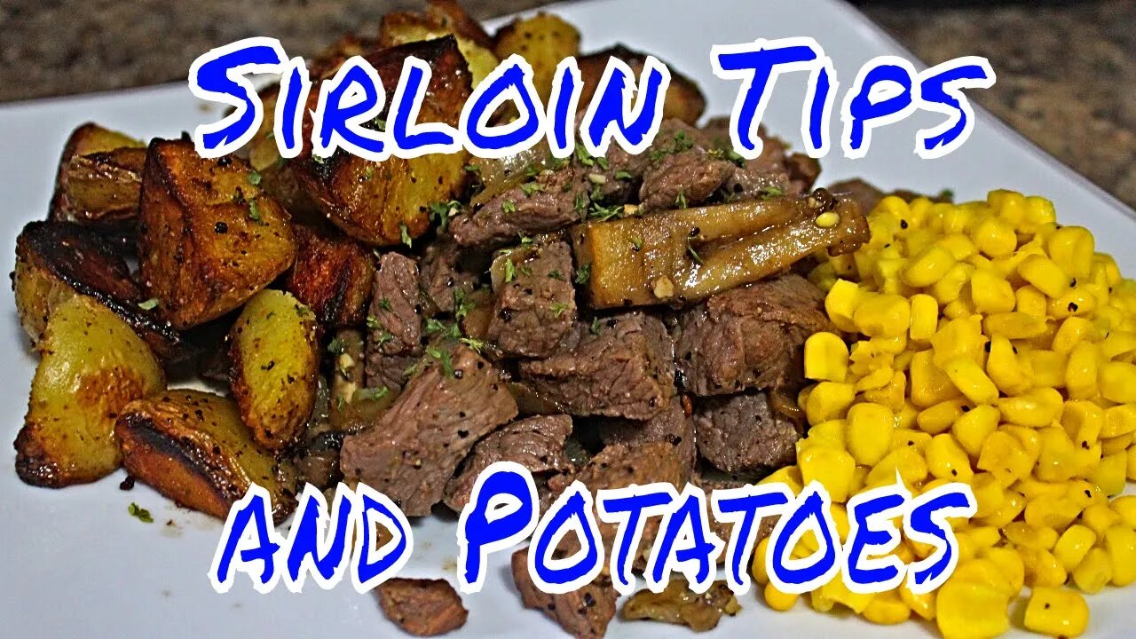 Sirloin Tips and Potatoes ( Steelmadeusa)