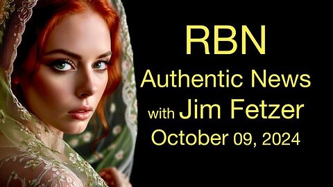 RBN Authentic News (9 October 2024)