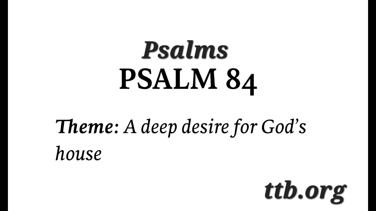 Psalm Chapter 84 (Bible Study)