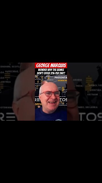 George Marquis (AU): WONDER why BANKS don’t offer 2% Per Day? MLM Criminals at WORK #WeAreAllSatoshi