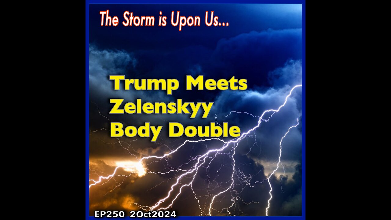 EP250: Trump Meets with Zelenskyy Body Double