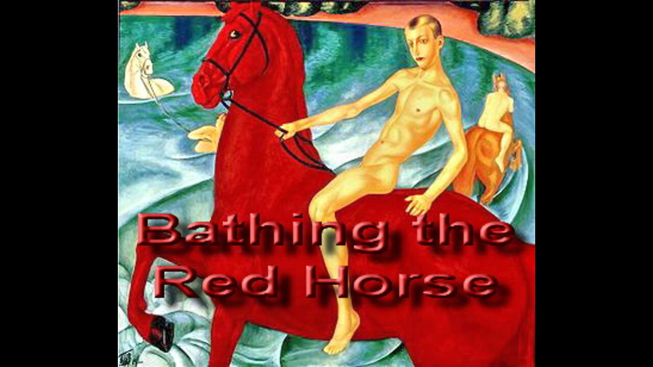 Bathing the Red Horse by Lubomir Kavaldjiev (2010) Къпането на Червения кон. REMIX - 2022