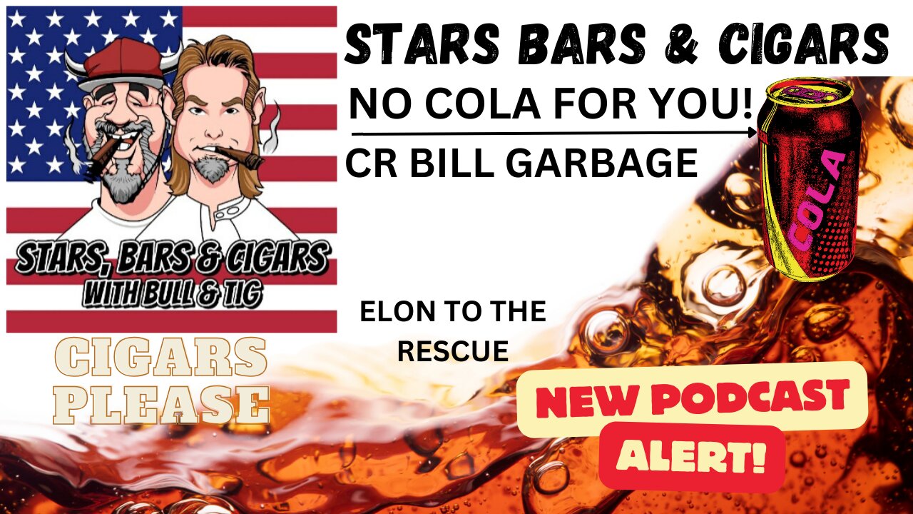 STARS BARS & CIGARS, E.64 NO COLA FOR YOU!!!