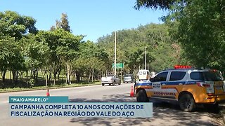 Maio Amarelo: Campanha Completa 10 Anos com Ações de Fiscalização na Região do Vale do Aço.