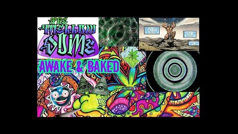 The MellowDome! Awake & Baked #43