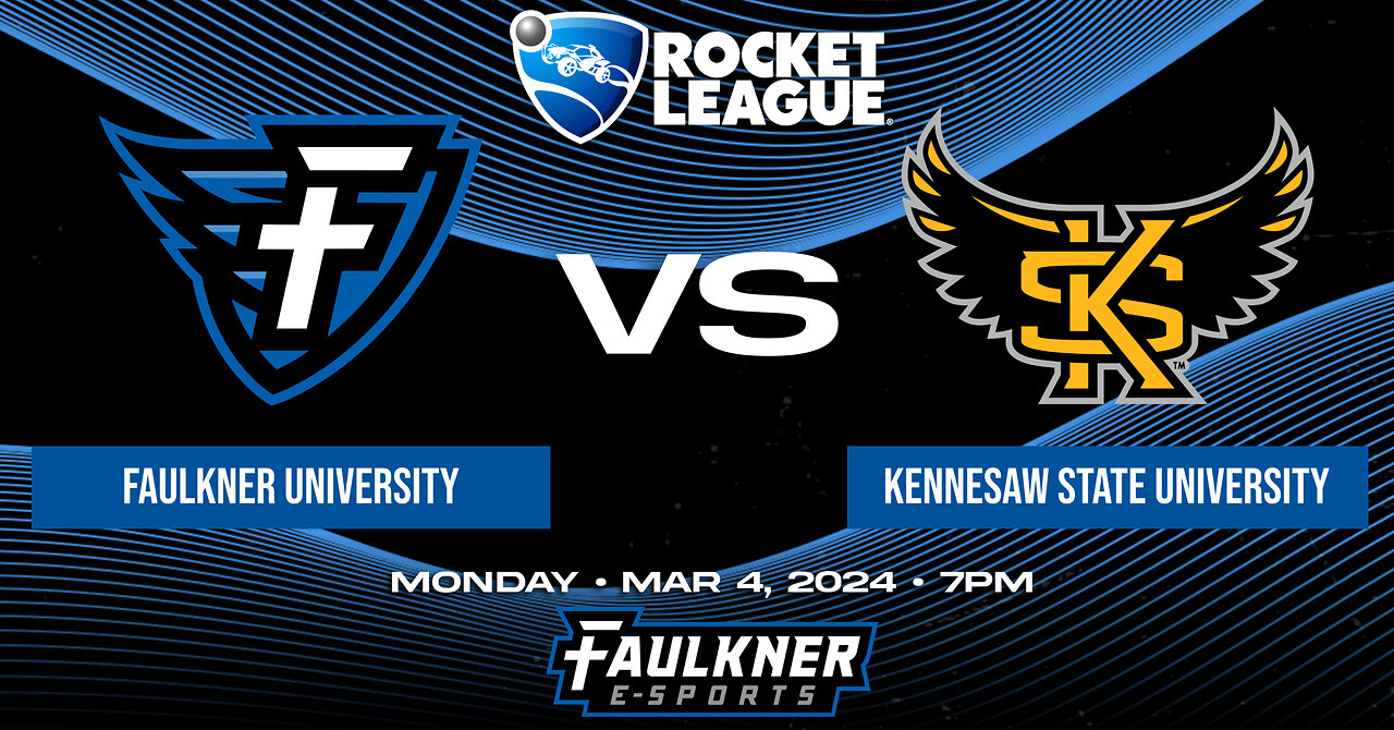 Rocket League- Faulkner vs. Kennesaw State (3/4/2024)