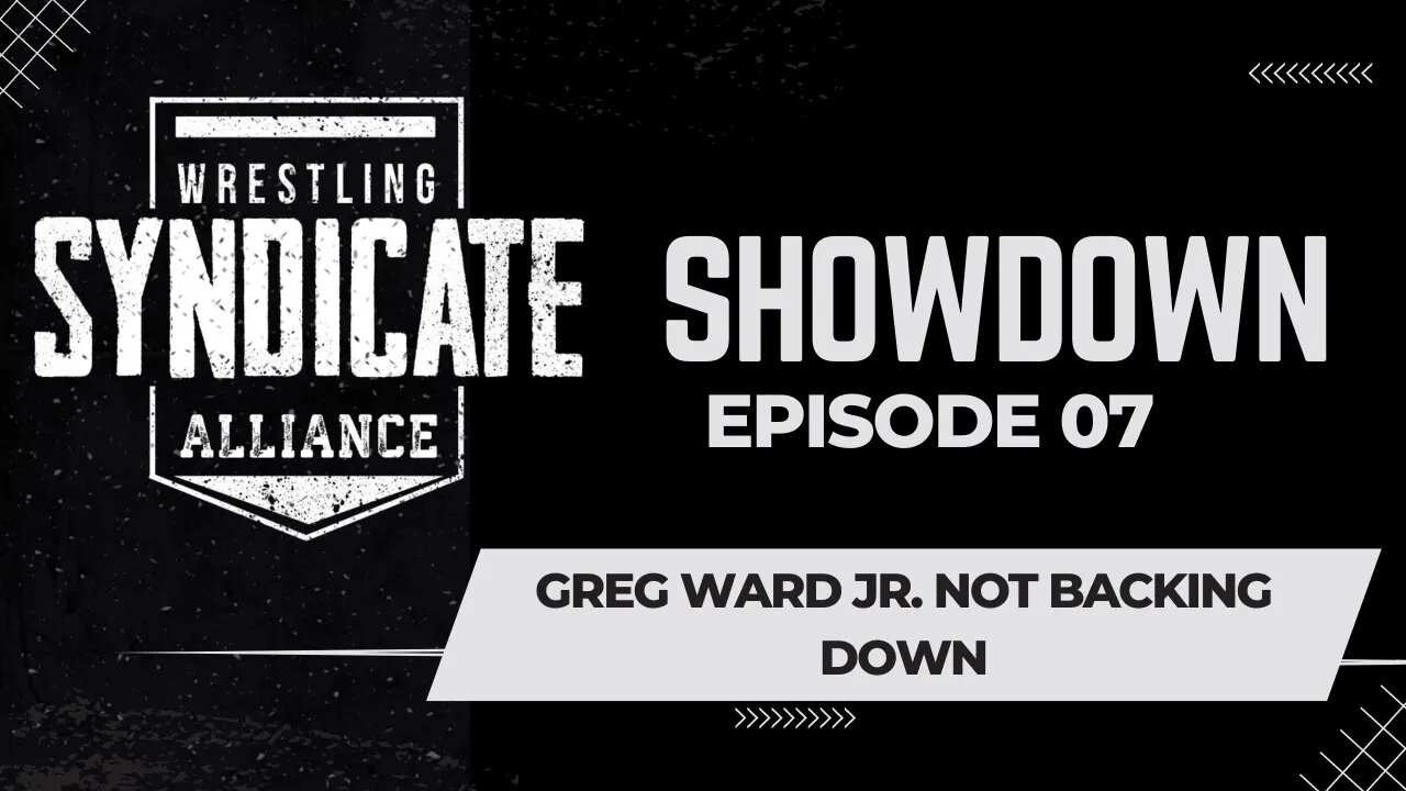 SWA Showdown 07 | Greg Ward Jr. Is Not Backing Down!| WWE2K22