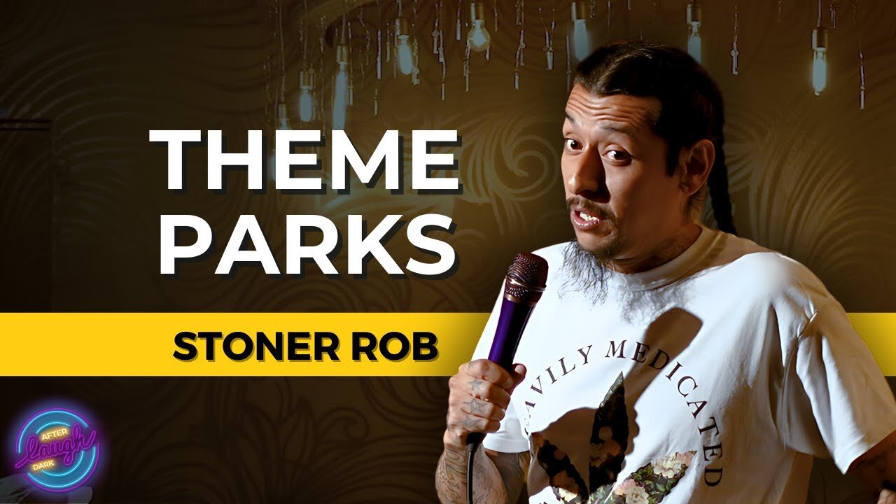 Stoner Rob | Theme Parks | Stand Up Comedy