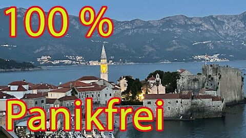 Lebensfreude pur statt Corona-Panik: Ein politisch unkorrekter Reisebericht aus Montenegro