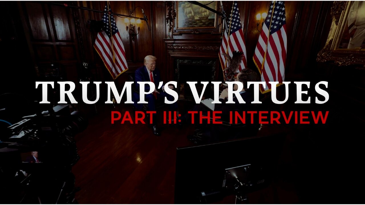 Trump's Virtues Part III: The Interview