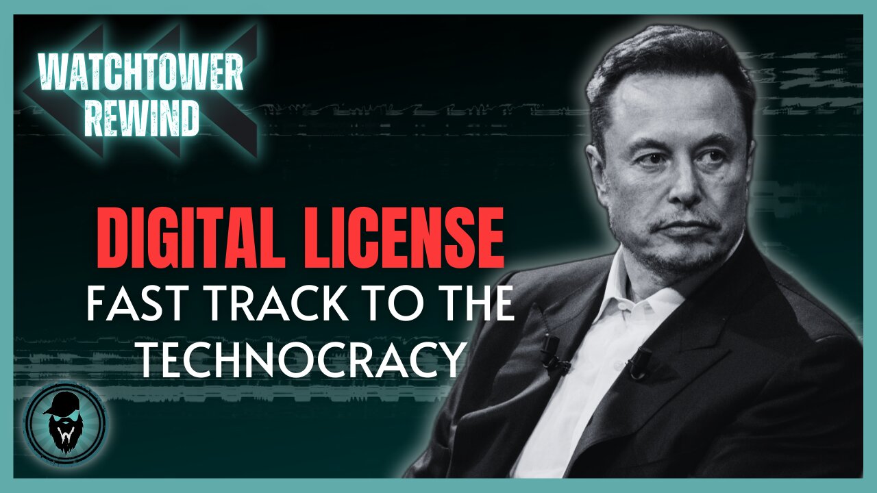 Digital License: Fast Track To The Technocracy