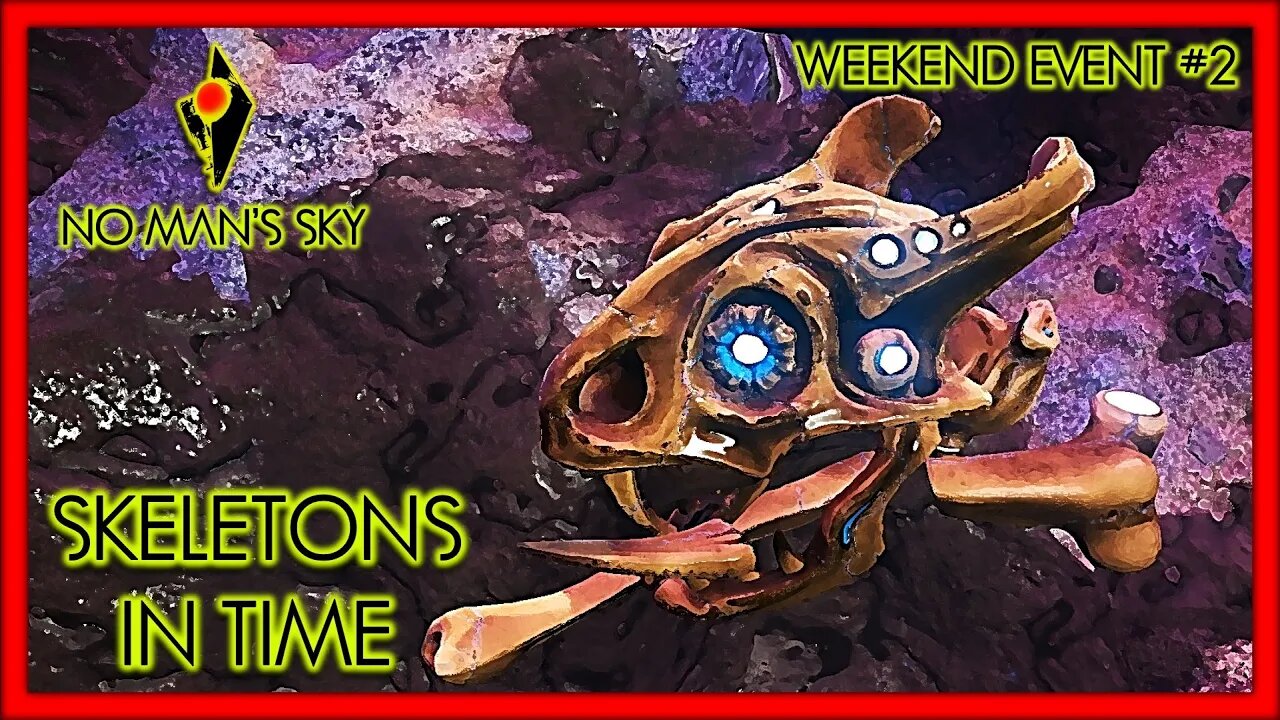 Skeletons In Time - No Man's Sky Gameplay | Weekend Event #2