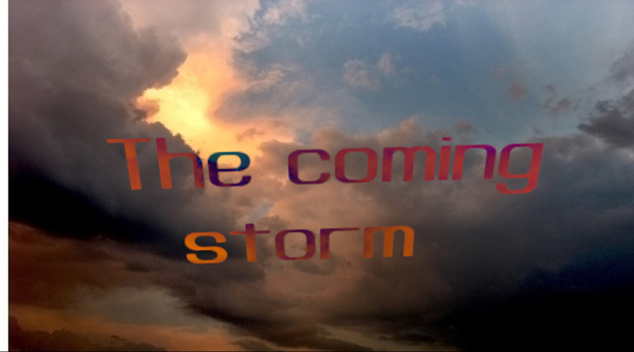 coming storm(Jesus in his love and mercy prepares his children)